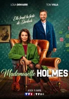  Мадмуазель Холмс смотреть онлайн сериал 1-2 сезон 