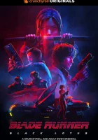  Бегущий по лезвию: Чёрный лотос смотреть онлайн мультсериал 1 сезон 