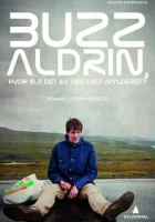  Базз Олдрин, где ты теперь в этой неразберихе? смотреть онлайн сериал 1 сезон 